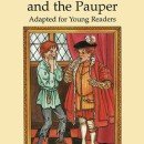 The Prince and the Pauper: A Timeless Tale of Identity, Social Class, and Perspective